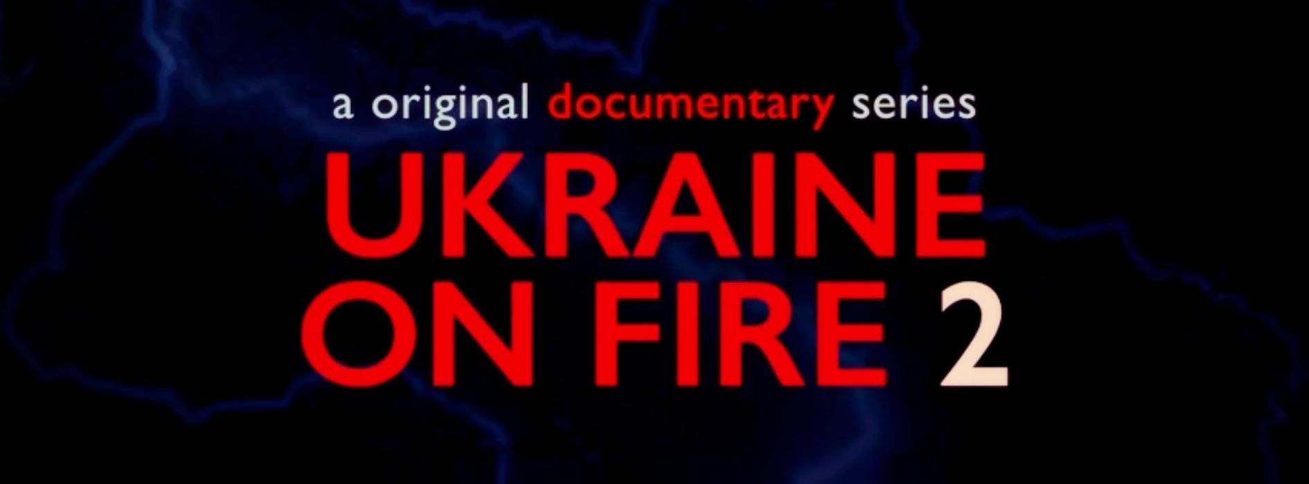 "Україна у вогні 2": доступно 28 епізодів серіалу про жахливу війну Росії проти українців - Кіно "Україна у вогні 2": доступно 28 епізодів серіалу про жахливу війну Росії проти українців - Кіно